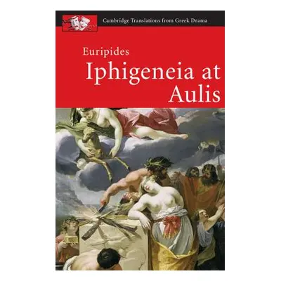 "Euripides: Iphigeneia at Aulis" - "" ("Eckhardt Holly")