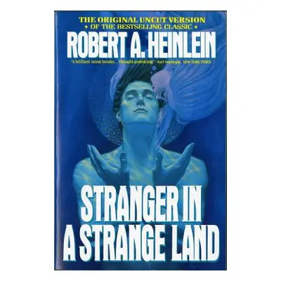 "Stranger in a Strange Land" - "" ("Heinlein Robert A.")