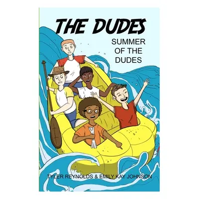 "Summer of the Dudes" - "" ("Reynolds Tyler")