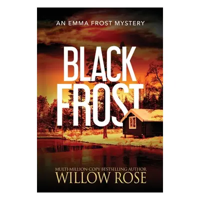 "Black Frost" - "" ("Rose Willow")