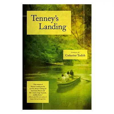 "Tenney's Landing: Stories" - "" ("Tudish Catherine")