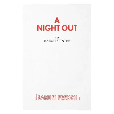 "A Night Out - A Play" - "" ("Pinter Harold")