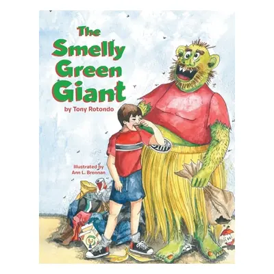 "The Smelly Green Giant" - "" ("Rotondo Tony")