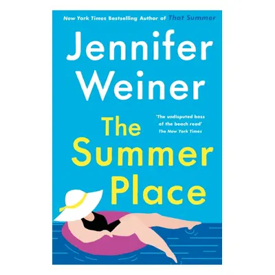 Summer Place - the perfect beach read to get swept away with this summer (Weiner Jennifer)