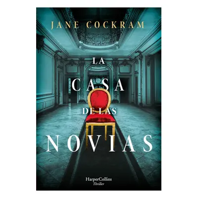 "La Casa de Las Novias (the House of Brides - Spanish Edition)" - "" ("Cockram Jane")