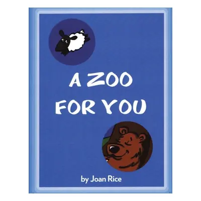 "A Zoo for You" - "" ("Rice Joan")