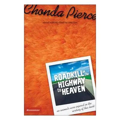 "Roadkill on the Highway to Heaven" - "" ("Pierce Chonda")