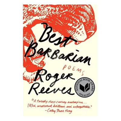 "Best Barbarian: Poems" - "" ("Reeves Roger")