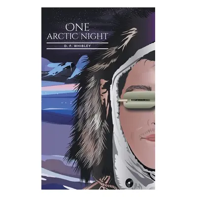 "One Arctic Night" - "" ("Whibley D. F.")