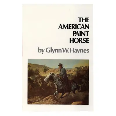 "American Paint Horse" - "" ("Haynes Glynn W.")