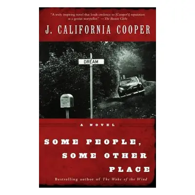 "Some People, Some Other Place" - "" ("Cooper J. California")