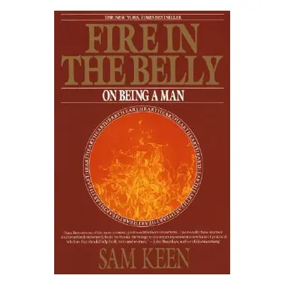 "Fire in the Belly: On Being a Man" - "" ("Keen Sam")