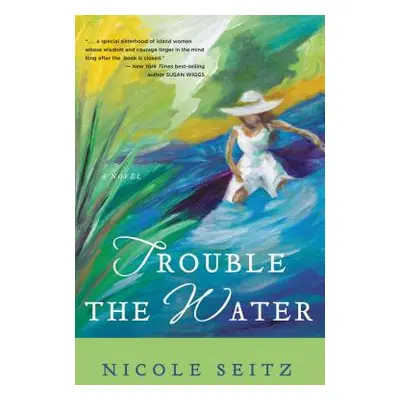 "Trouble the Water" - "" ("Seitz Nicole")