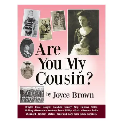 "Are You My Cousin" - "" ("Brown Joyce")