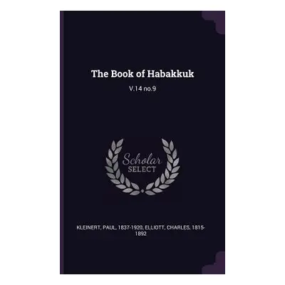 "The Book of Habakkuk: V.14 no.9" - "" ("Kleinert Paul")