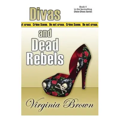 "Divas And Dead Rebels" - "" ("Brown Virginia")