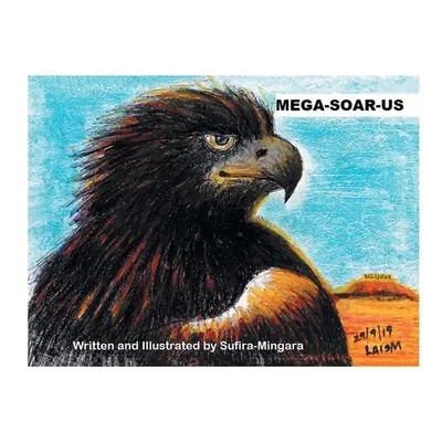 "Mega-Soar-Us" - "" ("Sufira-Mingara")