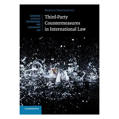 "Third-Party Countermeasures in International Law" - "" ("Dawidowicz Martin")