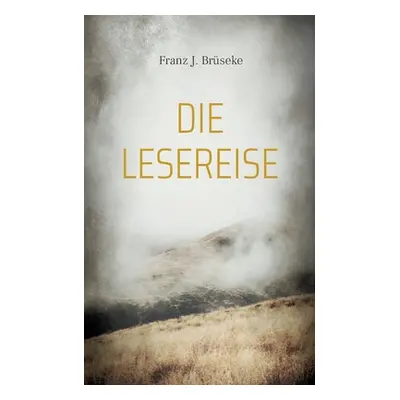 "Die Lesereise" - "" ("Brseke Franz J.")