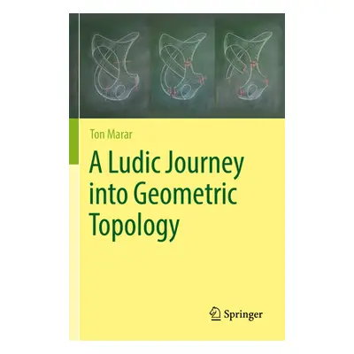 "A Ludic Journey Into Geometric Topology" - "" ("Marar Ton")