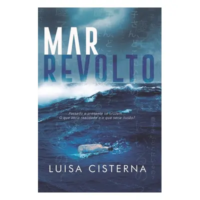 "Mar Revolto" - "" ("Cisterna Luisa")