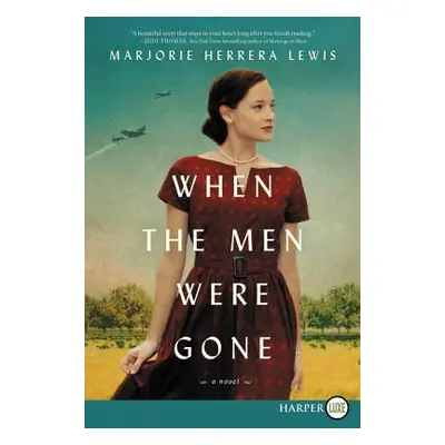 "When the Men Were Gone" - "" ("Lewis Marjorie Herrera")