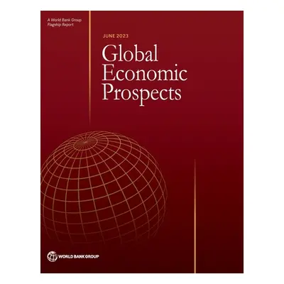 "Global Economic Prospects, June 2023" - "" ("The World Bank")