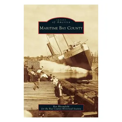 "Maritime Bay County" - "" ("Bloomfield Ron")