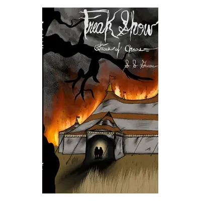 "The Circus of Chaos Book 1: Freak Show: Book One of the Circus of Chaos Universe" - "" ("Greene