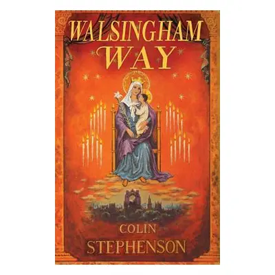 "Walsingham Way" - "" ("Stephenson Colin")