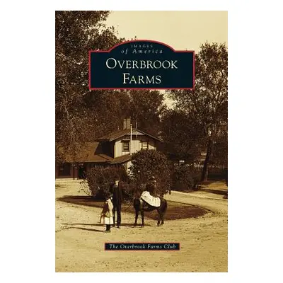 "Overbrook Farms" - "" ("The Overbrook Farms Club")