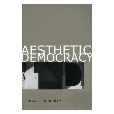 "Aesthetic Democracy" - "" ("Docherty Thomas")