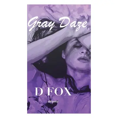 Gray Daze (Fox D.)