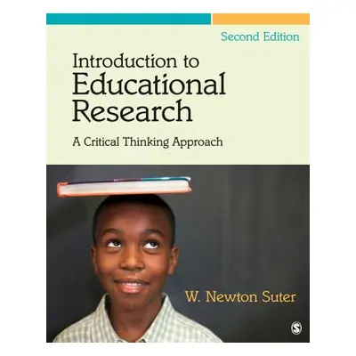 "Introduction to Educational Research: A Critical Thinking Approach" - "" ("Suter")