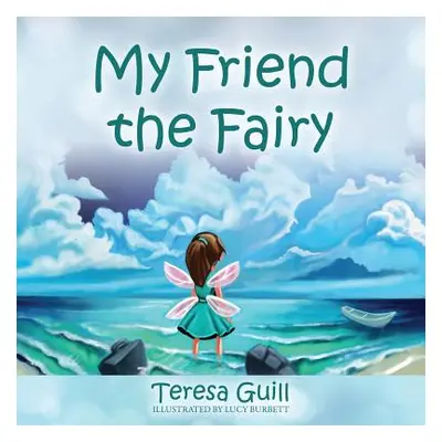 "My Friend the Fairy" - "" ("Guill Teresa")