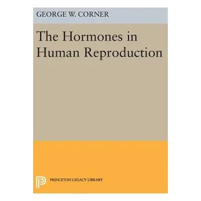 "Hormones in Human Reproduction" - "" ("Corner George Washington")