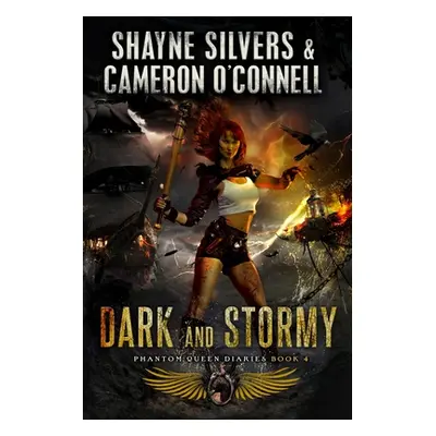 "Dark and Stormy: Phantom Queen Book 4 - A Temple Verse Series" - "" ("O'Connell Cameron")