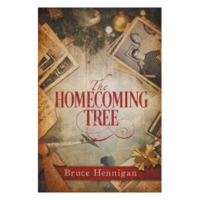 "The Homecoming Tree" - "" ("Hennigan Bruce")