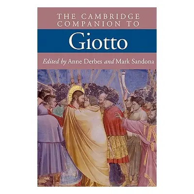 "The Cambridge Companion to Giotto" - "" ("Derbes Anne")