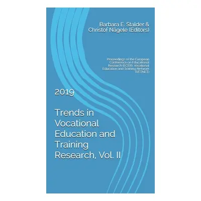 "Trends in Vocational Education and Training Research, Vol. II 2019: Proceedings of the European