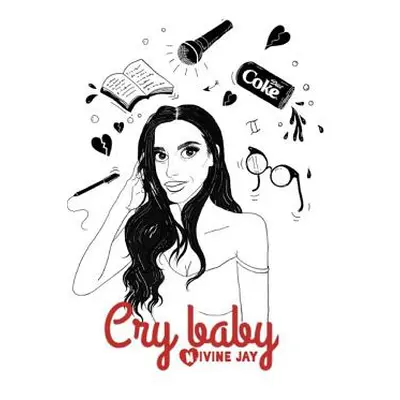 "Cry Baby" - "" ("Jay Nivine")