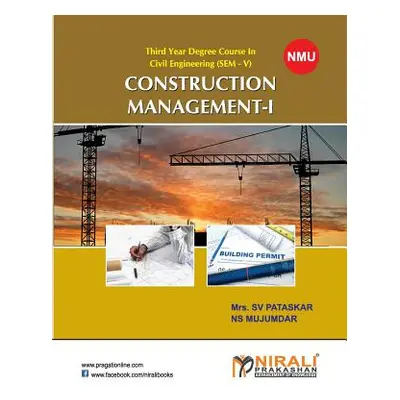 "Construction Management-I" - "" ("Mujumdar N. S.")