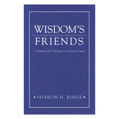 "Wisdom'S Friends" - "" ("Ringe Sharon H.")