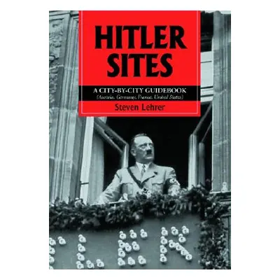 "Hitler Sites" - "" ("Lehrer Steven")