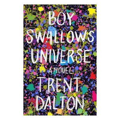 "Boy Swallows Universe" - "" ("Dalton Trent")