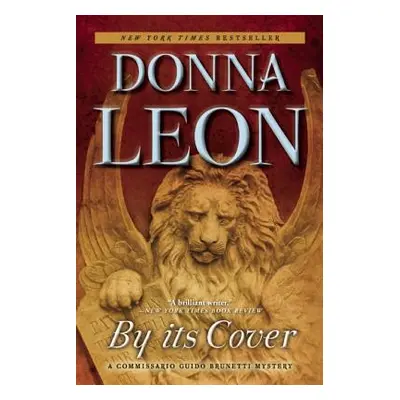 "By Its Cover: A Commissario Guido Brunetti Mystery" - "" ("Leon Donna")