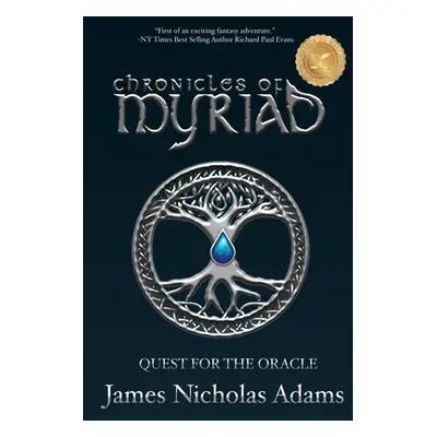 "Chronicles of Myriad: Quest for the Oracle" - "" ("Adams")