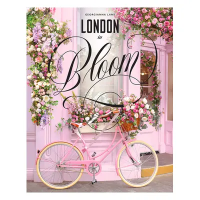 "London in Bloom" - "" ("Lane Georgianna")