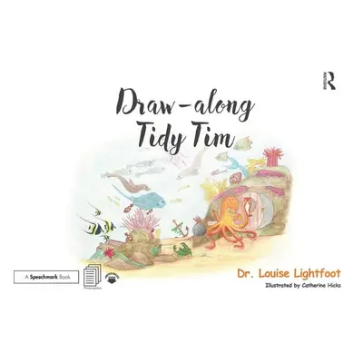 "Draw Along with Tidy Tim: Get to Know Me: Ocd" - "" ("Lightfoot Louise")