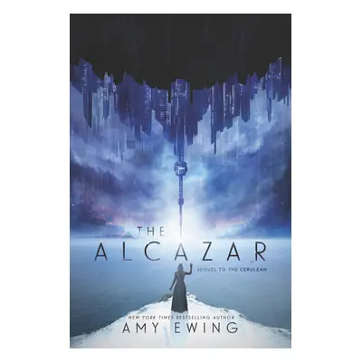 "Alcazar" - "A Cerulean Novel" ("Ewing Amy")